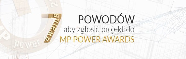 7 powodów, aby zgłosić projekt do MP Power Awards 