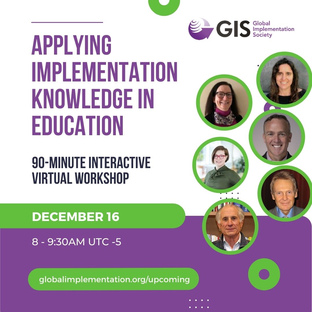 Applying Implementation Knowledge in Education: 90-minute virtual workshop December 16 9AM - 9:30AM UTC-5