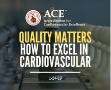 Quality Matters: How to Excel in Cardiovascular