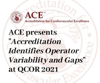 ACE Presents “Accreditation Identifies Operator Variability and Gaps“ at QCOR 2021