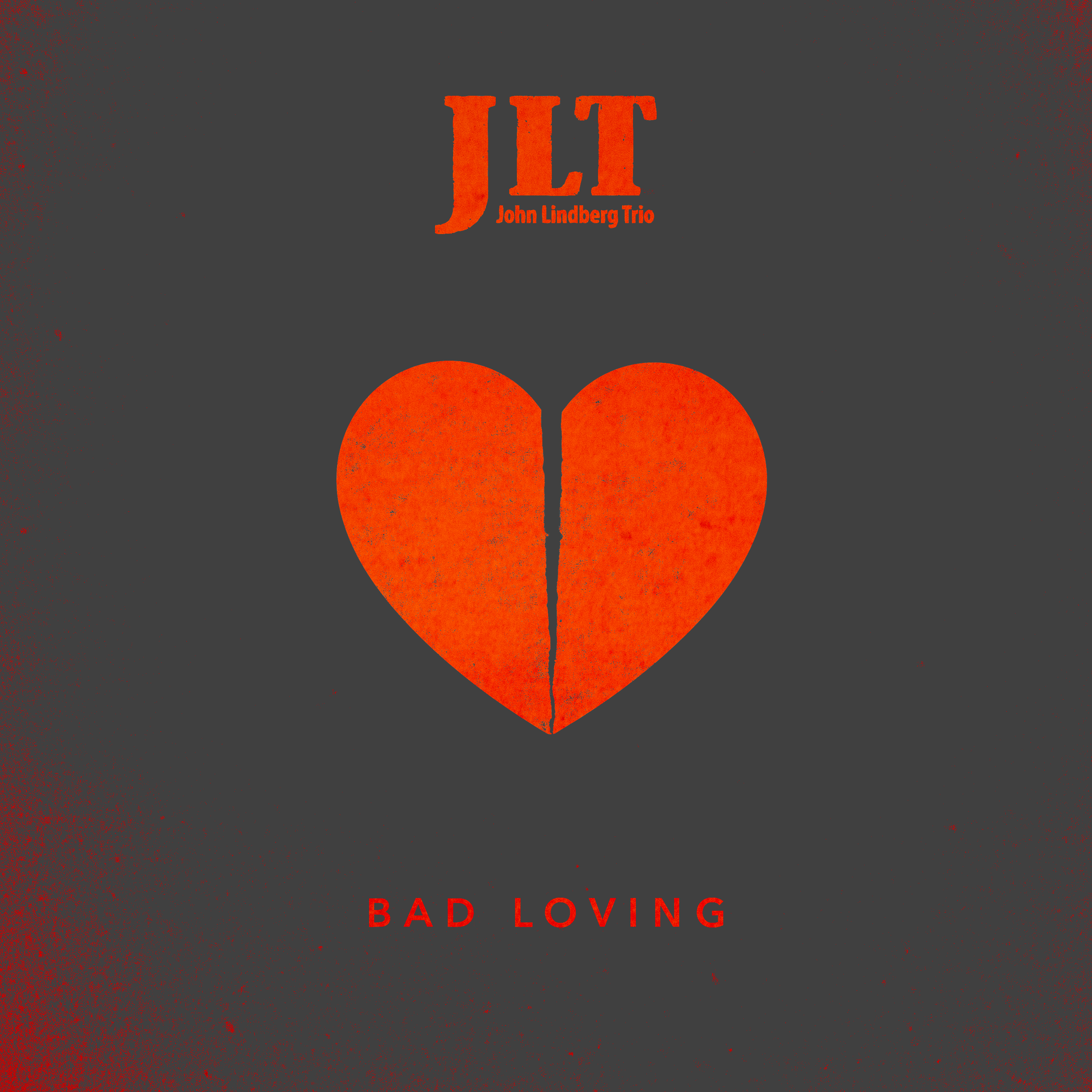 JLT Bad Loving