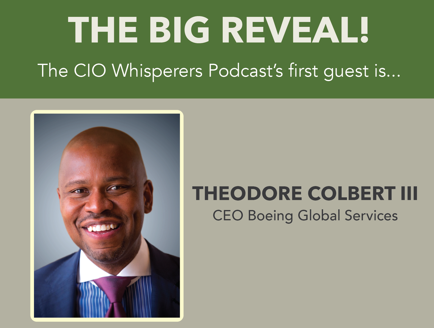 CIO Whisperers Podcast Guest Ted Colbert, CEO, Boeing Services