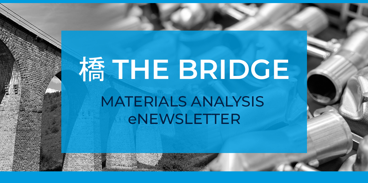 The Bridge | Materials Analysis eNewsletter