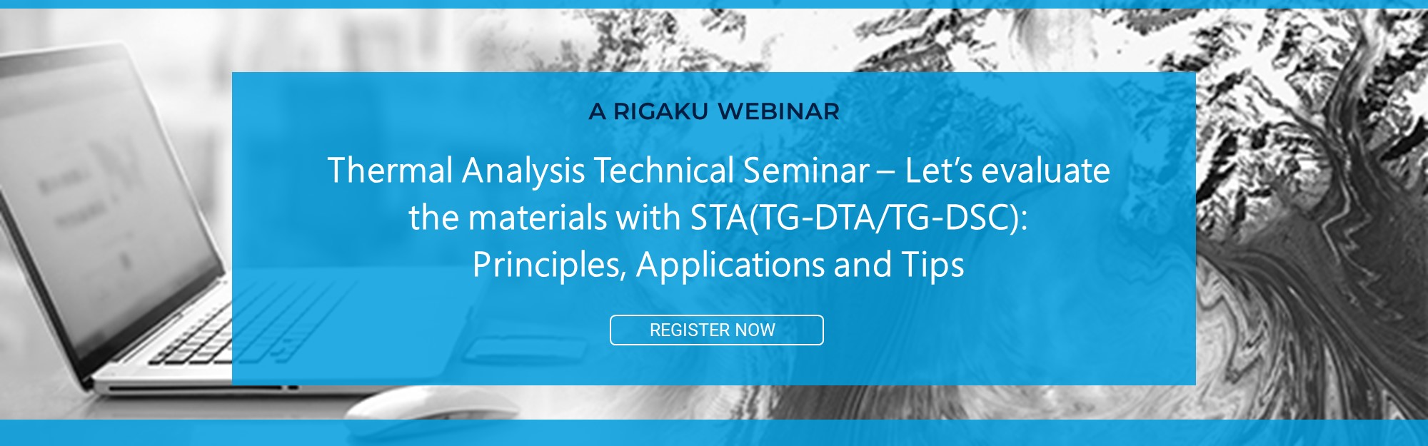 Thermal Analysis Technical Seminar – Let’s evaluate the materials with STA(TG-DTA/TG-DSC): Principles, Applications and Tips