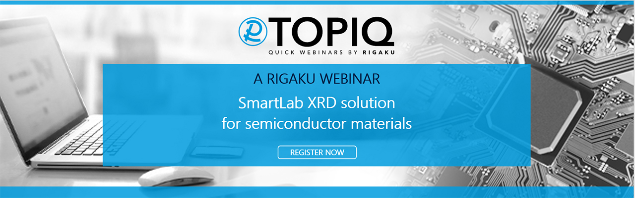 TOPIQ | SmartLab XRD Solution for Semiconductor Materials
