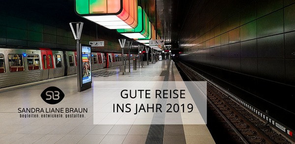 Gute Reise ins Jahr 2019 - Sandra Liane Braun